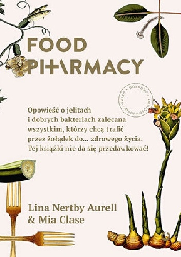 Food Pharmacy - Mia Clase, Lina Nertby