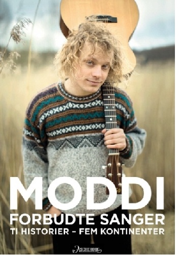 Forbudte sanger. Ti historier - fem kontinenter - Pål Moddi Knutsen