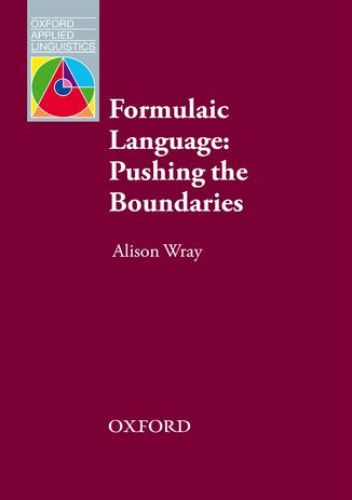 Formulaic Language - Oxford Applied Linguistics - Alison,  Wray