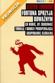 Fortuna sprzyja odważnym. Co robić, by zbudować trwałą i dobrze prosperującą gospodarkę globalną - Lester C. Thurow