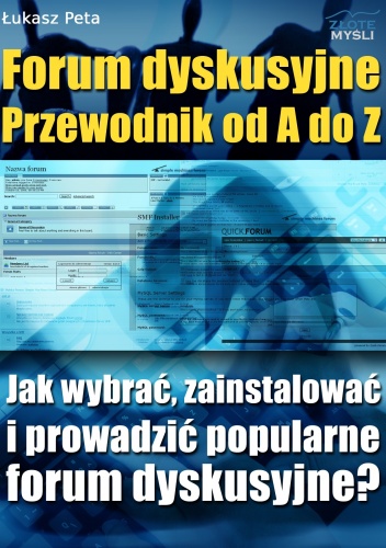 Forum dyskusyjne - Przewodnik od A do z - e-book - Łukasz Peta