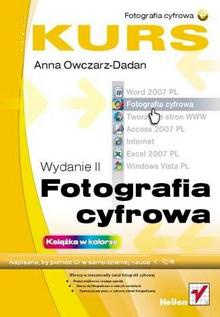 Fotografia cyfrowa. Kurs - Anna Owczarz-Dadan