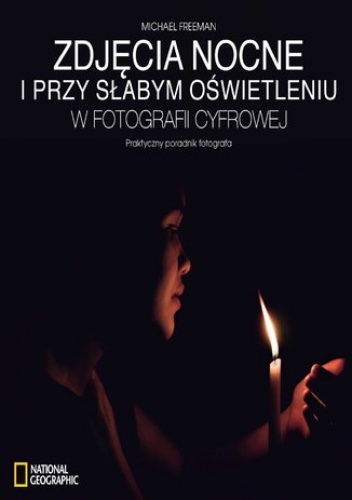 Fotografia nocna - Michael Freeman