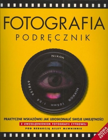 Fotografia: podręcznik - Alisa Mcwhinnie