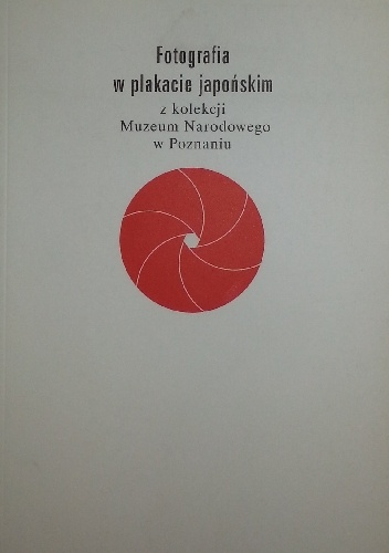 Fotografia w plakacie japońskim z kolekcji Muzeum Narodowego w Poznaniu - Anna Grabowska-Konwent