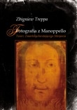 Fotografia z Manoppello - Zbigniew Treppa