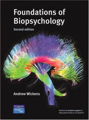 Foundation of biopsychology - Andrew Wickens