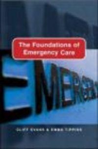 Foundations of Emergency Care - Cliff Evans, Emma Tippins