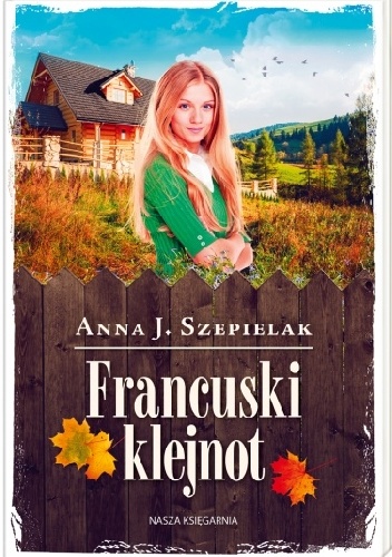 Francuski klejnot - Anna J. Szepielak