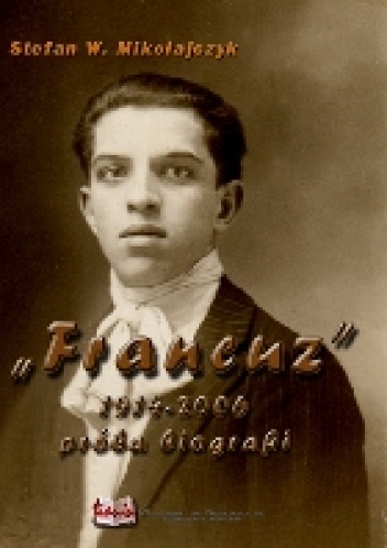 „Francuz” album mojego Ojca