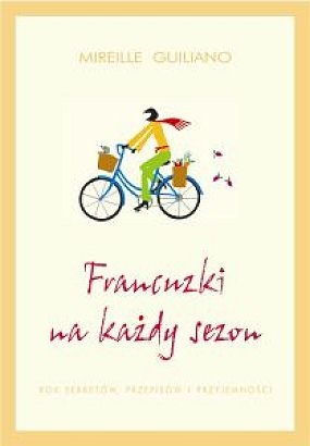 Francuzki na każdy sezon - Mireille Guiliano