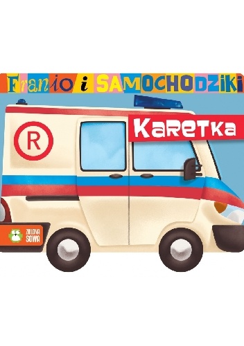 Franio i samochodziki. Karetka - Urszula Pitura