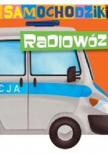 Franio i samochodziki. Radiowóz - Urszula Pitura