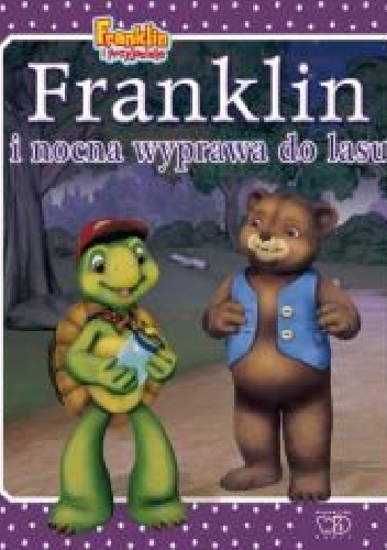 Franklin i nocna wyprawa do lasu - Paulette Bourgeois