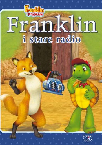Franklin i stare radio - Paulette Bourgeois