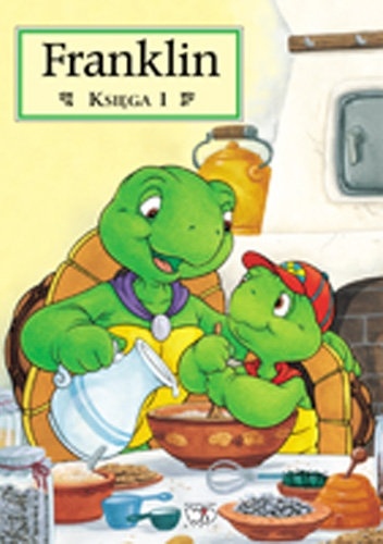 Franklin. Księga 1 - Paulette Bourgeois, Brenda Clark