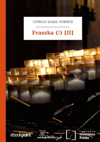 Fraszka (!) [II\ - Kamil Norwid Cyprian