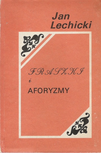 Fraszki i aforyzmy - Jan Lechicki