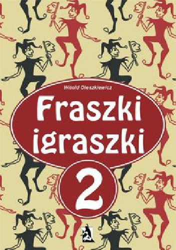 Fraszki igraszki część II - Witold Oleszkiewicz