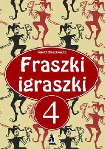 Fraszki Igraszki IV - Witold Oleszkiewicz