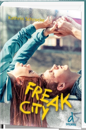 Freak City - Kathrin Schrocke