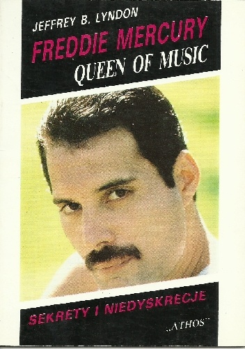 Freddie Mercury - Queen of Music - Jeffrey Lyndon