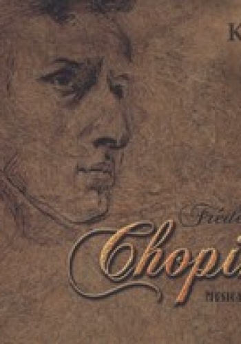 Frederic Chopin. Musical genius +CD - Bogusław Kaczyński