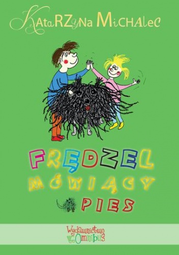 Frędzel. Mówiący pies - Katarzyna Michalec