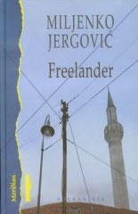 Freelander - Miljenko Jergović