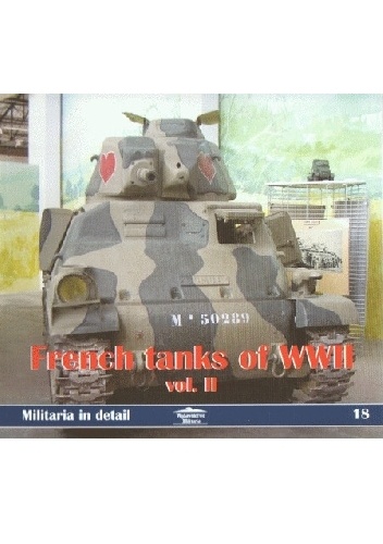 French Tanks of WWII vol. II - Paweł Przymusiała