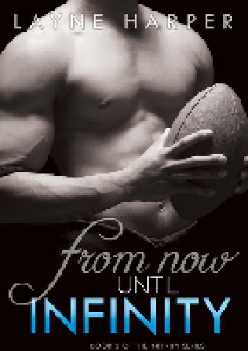 From Now Until Infinity - Layne Harper
