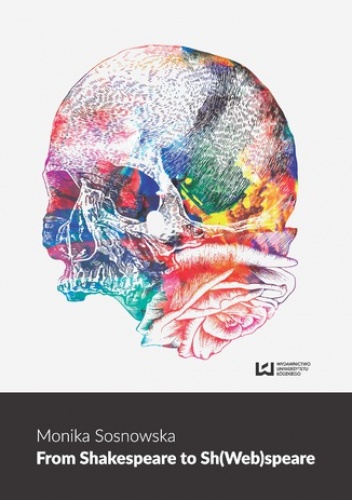 From Shakespeare to Sh(Web)speare - Sosnowska Monika