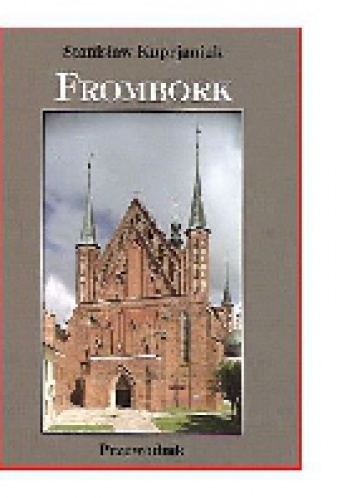 Frombork - Stanisław Kuprjaniuk