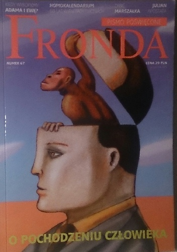 Fronda nr 67. O pochodzeniu człowieka - Redakcja kwartalnika Fronda