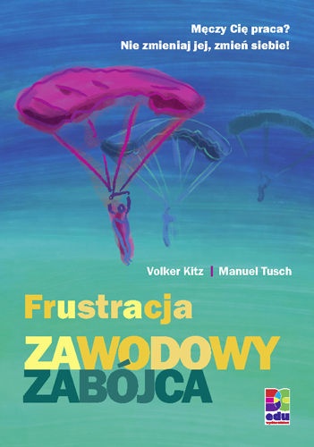 Frustracja - Zawodowy Zabójca - Volker Kitz, Manuel Tusch