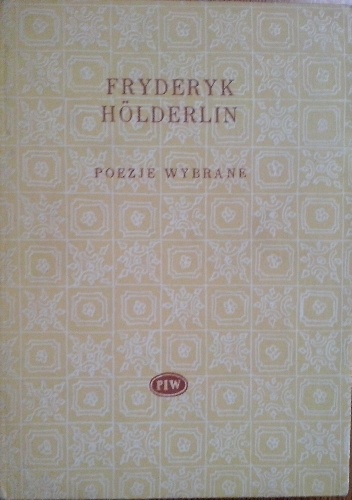 Fryderyk Hölderlin. Poezje wybrane - Fryderyk Hölderlin
