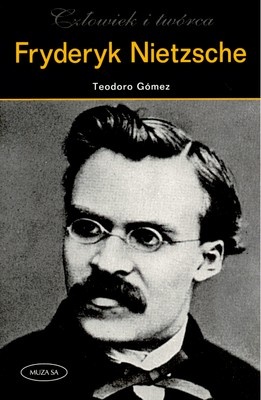 Fryderyk Nietzsche - Teodoro Gómez