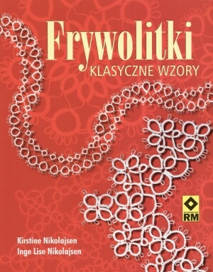 Frywolitki. Klasyczne wzory - Inge Nikolajsen, Kristine Nikolajsen