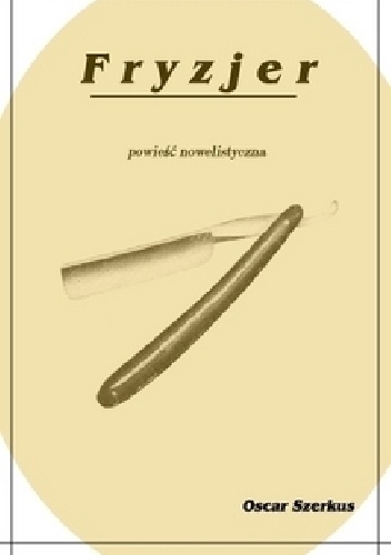 Fryzjer - Oscar Szerkus