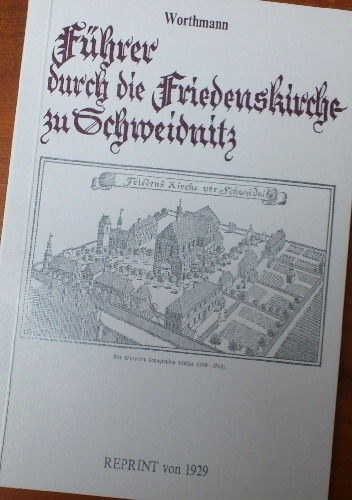 Führer durch die Friedenskirche zu Schweidnitz - Ludwig Worthmann