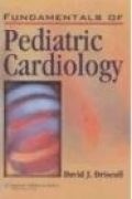 Fundamentals of Pediatric Cardiology - D. Driscoll