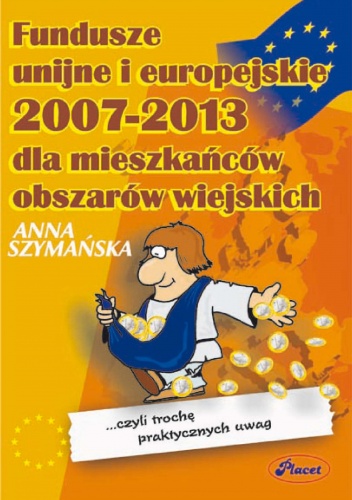 Fundusze unijne i europejskie 2007-2013 dla mieszkańców obszarów wiejskich - e-book - Anna Szymańska