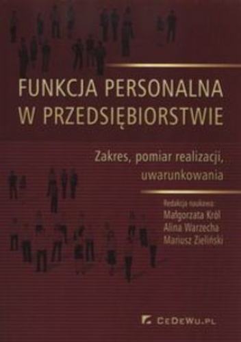 Funkcja personalna w przedsiębiorstwie. Zakres, pomiar realizacji, uwarunkowania