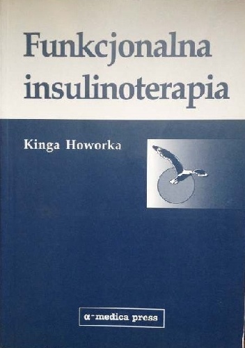 Funkcjonalna insulinoterapia - Kinga Howorka