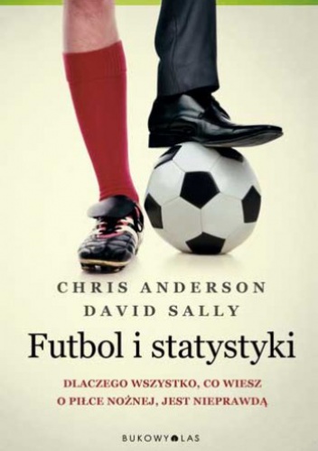Futbol i statystyki - Chris Anderson, David Sally