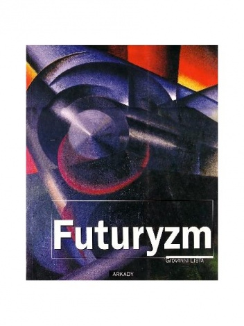 Futuryzm - Giovanni Lista