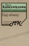 Gaj oliwny - Maria Kuncewiczowa