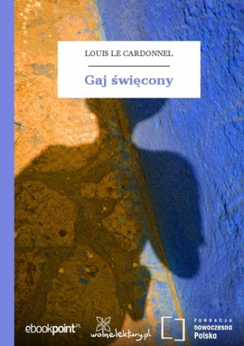 Gaj święcony - le Cardonnel Louis