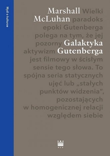 Galaktyka Gutenberga - Herbert Marshall McLuhan