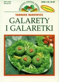 Galarety i galaretki - Tadeusz Barowicz